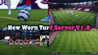 New Worn Turf Server V1.0 + Instalation - PES 2021 & Football Life 2025