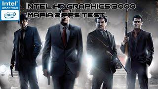 İntel Hd Graphics 3000 İntel i5 4gb Ram Mafia 2 Fps Test