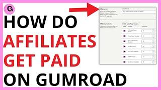 How Do Affiliates Get Paid on Gumroad [FULL GUIDE]