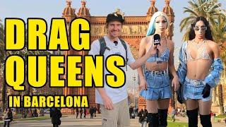 I Interviewed DRAG QUEENS in BARCELONA, SPAIN!