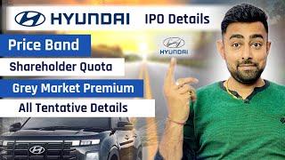 Hyundai Motors IPO Tentative Details | GMP | Shareholders Quota | Price Band | Jayesh Khatri