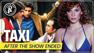 What Happened to the Cast of TAXI (1978-1983) After the Show Ended?