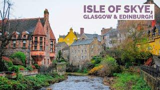 Isle Of Sky, Glasgow & Edinburgh Scotland | 4K HDR Walking tour