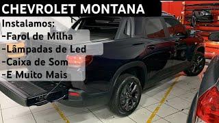 CHEVROLET MONTANA 2024 Instalamos Kit de Farol de Milha Caixa de Som Lâmpada de Led e Muito Mais