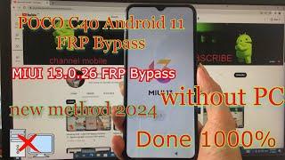 New Method 2024 | POCO C40 Android 11 MIUI 13.0.26 FRP Bypass | Bypass Google Account POCO /XIAOMI