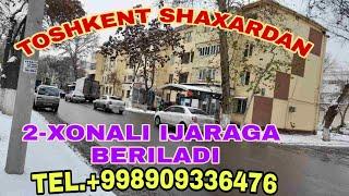 TOSHKENT SHAXARDAN IJARAGA BERILADI 2-XONALI KELISHILGAN NARXIDA ️+998909336476 ADHAM UZ