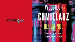 Długa noc. Wojciech Chmielarz. Audiobook PL