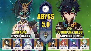 C0 Xiao Hyper Carry & C0 Kinich Nilou Superbloom | Spiral Abyss 5.0 | Genshin Impact 【原神】