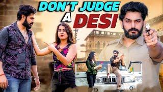 Don’t Judge Desi | Desi ki AUKAAT | Desi Hu Gawar Nahi | Urban Haryanvi