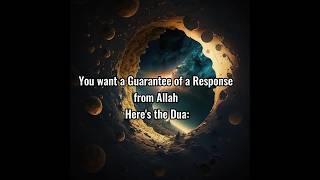 Do you want a Guarantee Response from Allah ️
