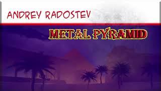 Andrey Radostev - Metal pyramid