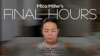 Mica Miller's Final Hours