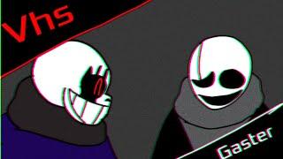 Gaster Vs Vhs Sans