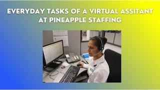 EVERYDAY TASK OF A VIRTUAL ASSISTANT AT PINEAPPLE STAFFING