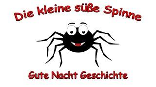 Die kleine süße Spinne - Gute Nacht Geschichte für Kinder (Märchen= #träumen #märchen #schlafen