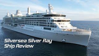 Silversea Silver Ray Ship Review