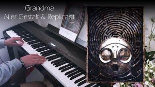 Grandma - Nier Gestalt & Replicant (Piano Collections)