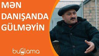 Buğlama TV - Mən Danışanda Gülməyin