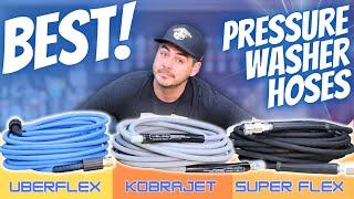 BEST HOSE FOR YOUR PRESSURE WASHER | Uberflex VS Kobrajet VS SuperFlex