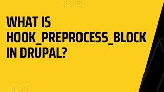 What is hook_preprocess_block in Drupal | Drupal 10 Tutorial