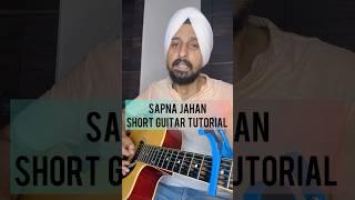 Sapna Jahan | Sonu Nigam | Guitar tutorial by Sanmeet Bagga