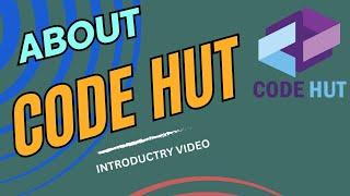 Why Code Hut? Channel Portfolio | Introduction | Code Hut