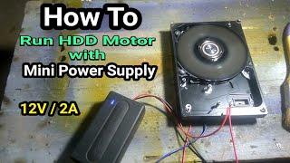 How to run a HDD motor with a mini power supply.