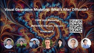 Visual Generative Modeling workshop@CVPR 2025, morning session