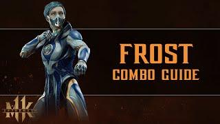 Mortal Kombat 11: Aftermath - Frost - Combo Guide