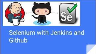 Selenium Integration with Jenkins and Github