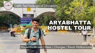 DTU Hostel Tour 2022 | ARYABHATTA HOSTEL | Charges | Student's Review | Mess | Room Walkaround