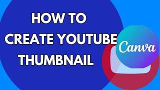 How To Create Youtube Thumbnail Using Canva