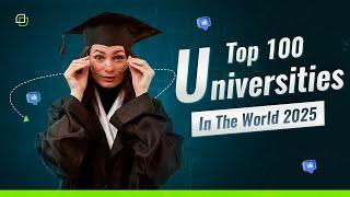 Top 100 Universities in the World 2025 | QS World University Rankings