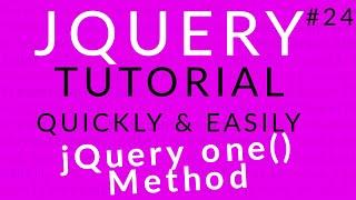 jQuery Tutorial 24 || jQuery one() Method || Ujjwal Technical Tips
