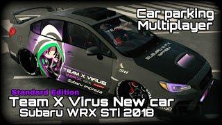 Car Parking Multiplayer | Team X Virus New Car | Subaru Wrx Sti 2018 | Anime design by Aizen Virus