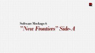 Software Mockups 6 - "New Frontiers" Side-A