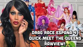 My Drag Race Espana Season 4 Meet The Queens Quick Reaction