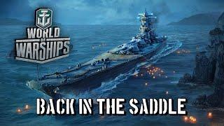 World of Warships - Back In The Saddle