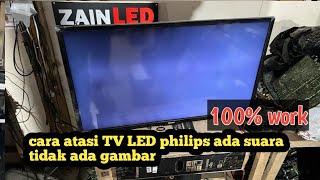 TUTORIAL perbaiki tv led Philips LAYAR BLENG!!! ada suara tidak ada gambar