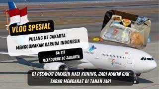 Pulang ke JAKARTA, naik GARUDA INDONESIA GA717 Melbourne to Jakarta #melbourne #australia #flight