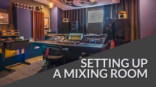 Setting Up and Acoustically Treating a Mixing Room - GIK Acoustics Tutorial