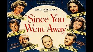 Since You Went Away with Claudette Colbert 1944 - 1080p HD Film