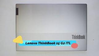 ️ Lenovo ThinkBook 15 G2 ITL Disassembly & Upgrade Options