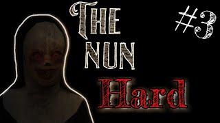 The Nun. HARD MODE ПОЛНОЕ ПРОХОЖДЕНИЕ. #3