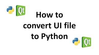 How to convert Qt ui file to Py file