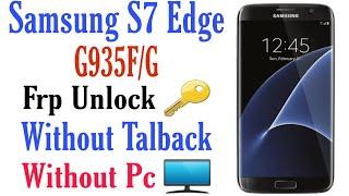 Samsung S7 Edge Frp Bypass Without Pc Android 6.0.1 | S7 Edge G935 FRP Bypass /Google Account Bypass