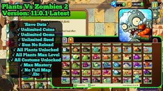 PLANTS VS ZOMBIES 2 MOD APK 11.0.1 ALL PLANTS UNLOCKED, MAX LEVEL, SUN NO RELOAD || NEW UPDATE!!