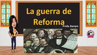 La guerra de Reforma