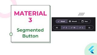 5. Flutter Material 3 - Segmented Button