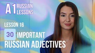 Lesson 16 30 important Russian adjectives + colours in Russian